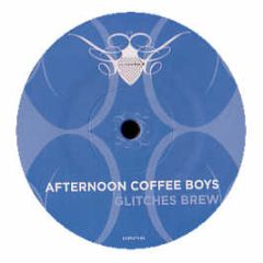 Afternoon Coffee Boys - Glitches Brew - Cocoon