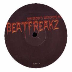 Beatfreakz - Somebody's Watching Me - Data