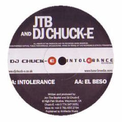 Chuck E & Jon The Baptist - Intolerance - Intolerance