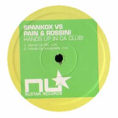 Spankox Vs Pain & Rossini - Hands Up In Da Club! - Nustar