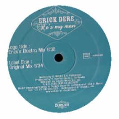 Erick Dere - He's My Man - Duplex