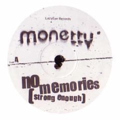 Monetty - No Memories (Strong Enough) - Lazy Eye
