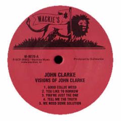 John Clarke - Visions Of John Clarke - Wackies Music