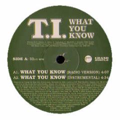 TI - What You Know - Atlantic