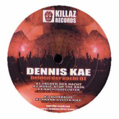 Dennis Kae - Helden Der Nacht - Killaz