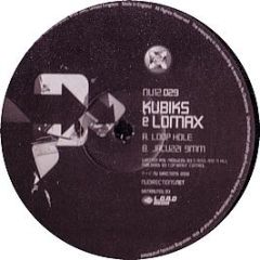 Kubiks & Lomax - Loop Hole / Jacuzzi 9Mm - Nu Directions