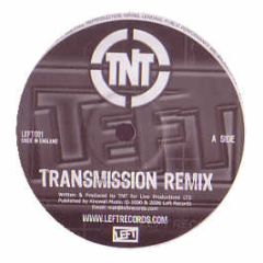 TNT - Transmission (Original / 2006 Remix) - Left Records