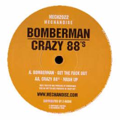 Bomberman - Get The Fuck Out - Mechanoise 