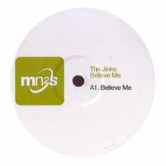 The Jinks - Believe Me - Milk N 2 Sugars