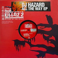 DJ Hazard - All The Way EP - Ganja Records