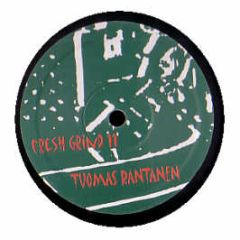 Tuomas Rantanen - Memorising Every - Fresh Grind