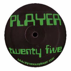 Player Records Presents - Twenty Five - Player