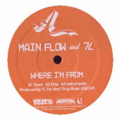 Main Flow & 7L - Where I'm From - Brick Records