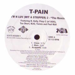 T Pain - I'm In Luv (Wit A Stripper) (Remix) - Jive