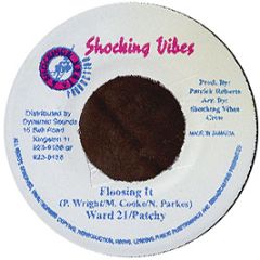 Ward 21 & Patchy - Floosing It - Shocking Vibes