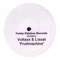 Voltaxx & Lissat - Fruitmachine - Funky Chicken