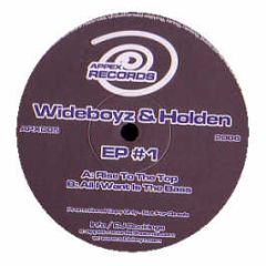 Wideboyz & Holden - EP 1 - Appex