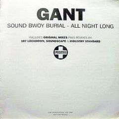 Gant - Sound Bwoy Burial / All Night Long - Positiva
