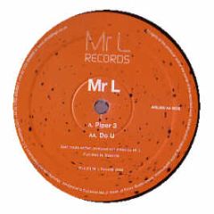 Mr L - Piper 3 / Do U - Mr L Records