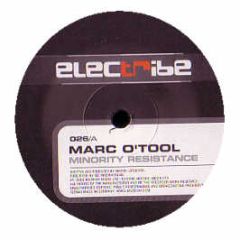 Marc O' Tool - Minority Resistance - Electribe