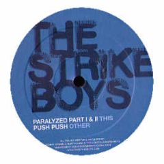 The Strike Boys - Paralyzed (Part I & Ii) - Stereo Deluxe