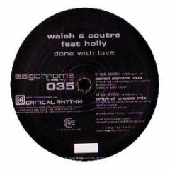 Walsh & Coutre - Done With Love - Sog Chrome