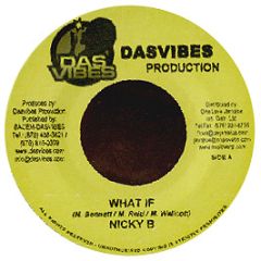 Nicky B - What If - Das Vibes