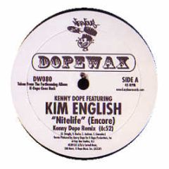 Kenny "Dope" Gonzalez Featuring Kim English - Nitelife (Encore) - Dopewax