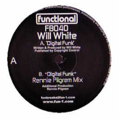 Will White - Digital Funk - Functional Breaks