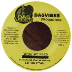 Luton Fyah - What We Need - Das Vibes