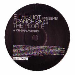 E-The-Hot Pres. Franchising - The People - Distinctive