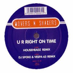 Movers & Shakers - U Right On Time - Right 1
