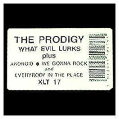 The Prodigy - What Evil Lurks EP / Android - XL