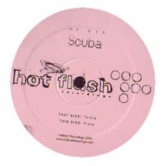 Scuba - Twista - Hot Flush