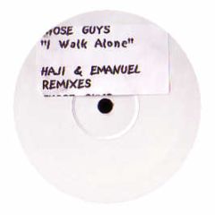 Those Guys - I Walk Alone (Remix) - Big Love