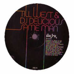 Till West & DJ Delicious - Same Man - Data