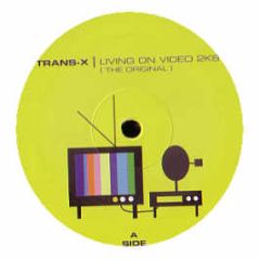 Trans-X - Living On Video 2K6 - Dubmental Records
