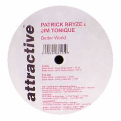 Patrick Bryze - Better World - Attractive
