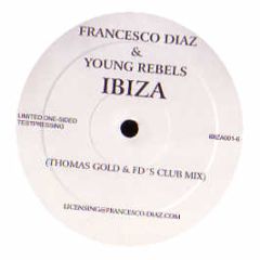 Francesco Diaz & Young Rebels - Ibiza 2006 - Ibiza