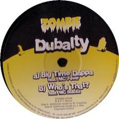 Dubality - Big Time Dappa - Zombie Uk