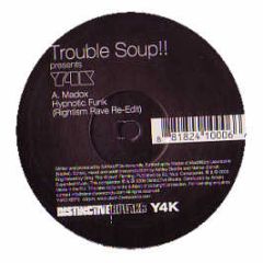 Trouble Soup!! Presents - Y4K (Disc 2) - Distinctive Breaks