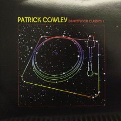 Patrick Cowley - Dancefloor Classics (Volume 1) - Pcl 1