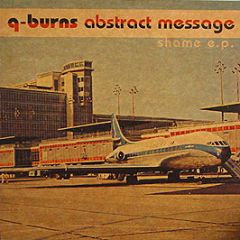 Q Burns Abstract Message - Shame EP - Bazoline