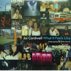 Joi Cardwell - What It Feels Like - King Street