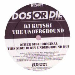DJ Kutski - The Underground - Dos Or Die