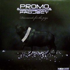 Promo & Armageddon Project - Diamonds For The Pigs - The Third Movement