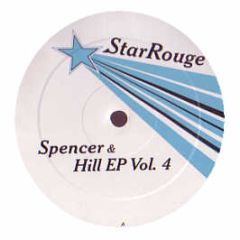 Spencer & Hill - EP Vol. 4 - Star Rouge