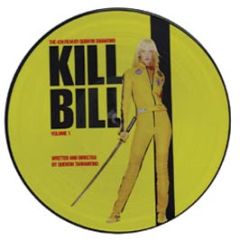 Kill Bill Volume 1 - The 4th Film By Quentin Tarantino (Picture Disc) - Kill Bill