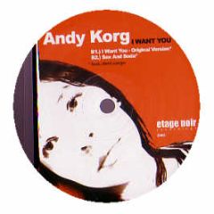 Andy Korg - I Want You - Etage Noir