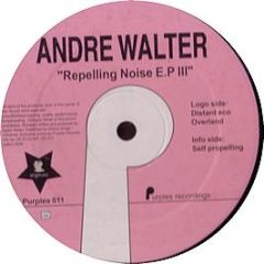 Andre Walter - Repelling Noise Iii - Purples